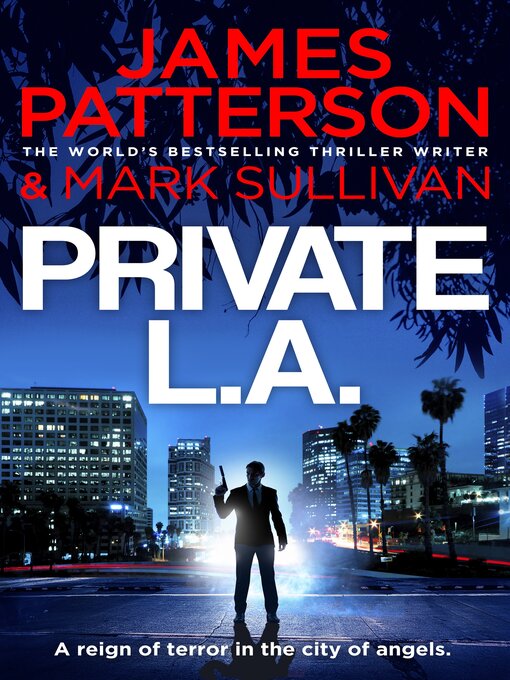 Title details for Private L.A. by James Patterson - Available